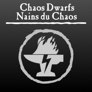 Nains du Chaos / Chaos Dwarfs